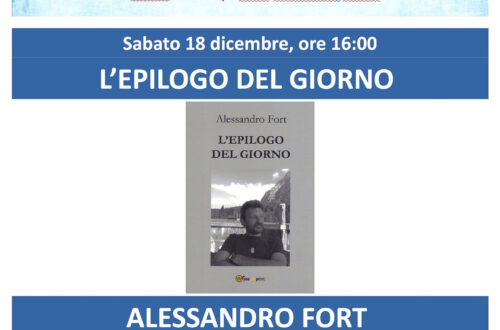 "L'epilogo del giorno" di Alessandro Fort. Presentazione presso la biblioteca di S.Donà di Piave Dialoga con l'autore: Manuela Moschin