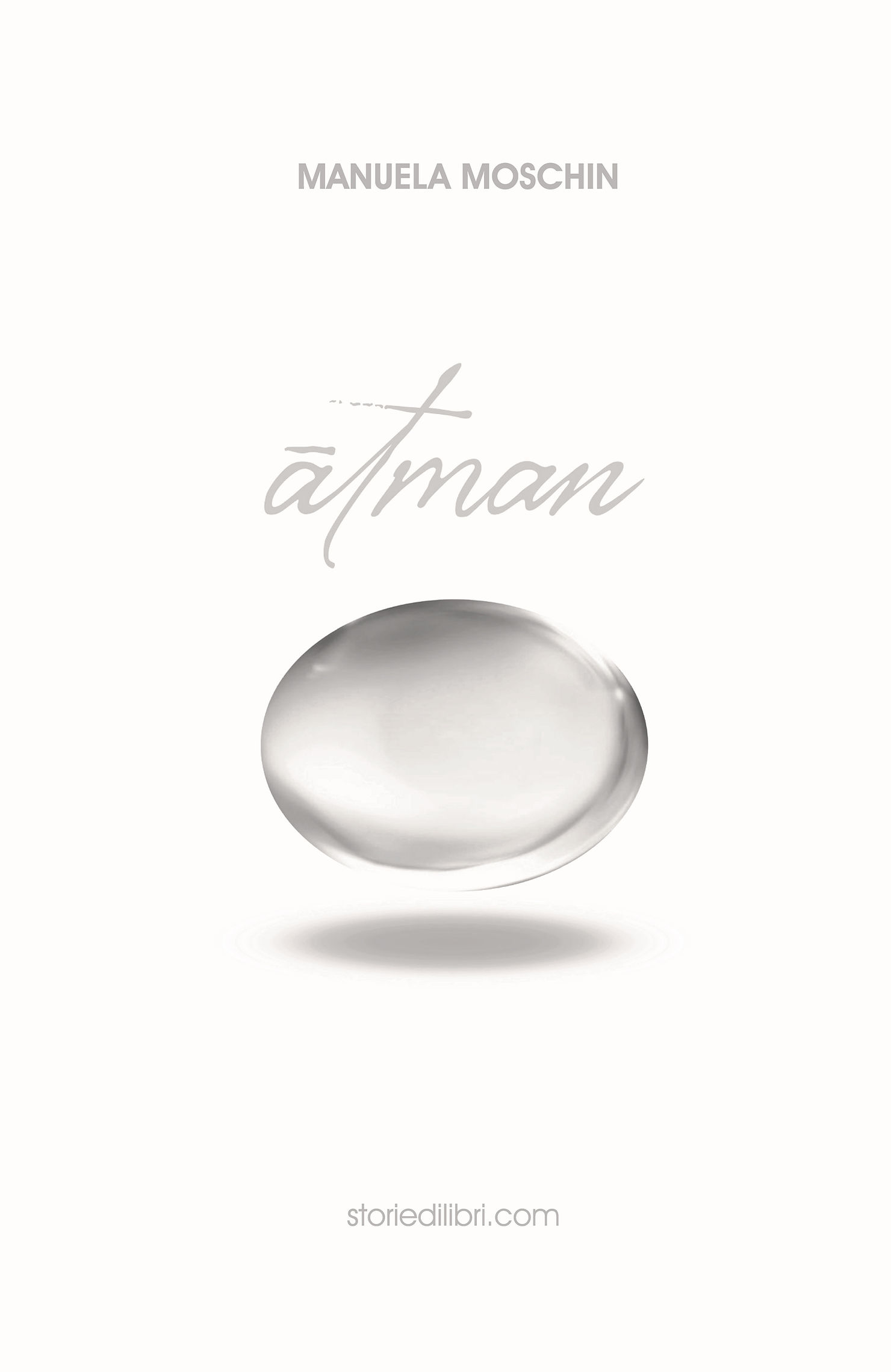 Atman, Raccolta di poesie di Manuela Moschin