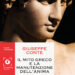 il mito greco e la manutenzione dell'anima di Giuseppe Conte.
