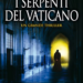 Cover. "I serpenti del Vaticano" di Carmelo Nicolosi De Luca - Newton Compton Editori