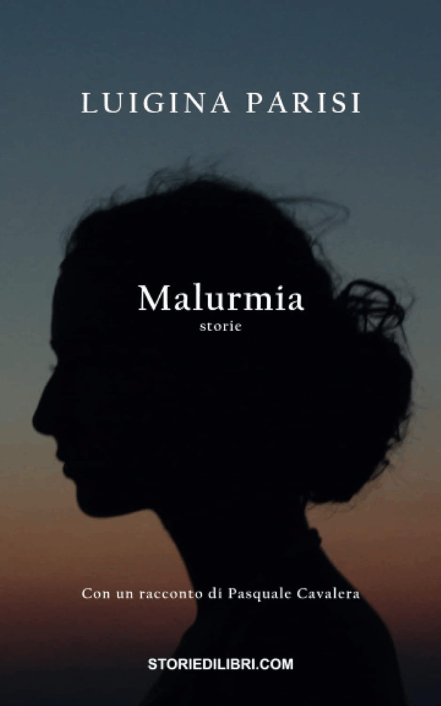 Malurmia
di Luigina Parisi, Storie di Libri