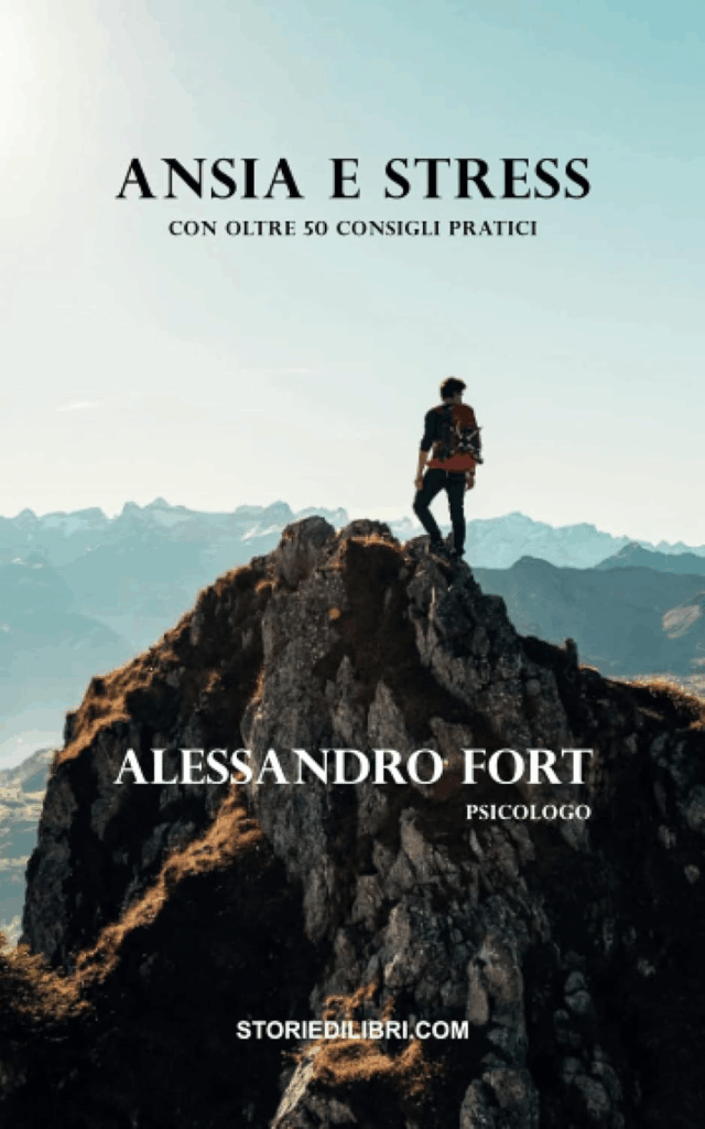 Ansia e Stress. Alessandro Fort, Storie di Libri