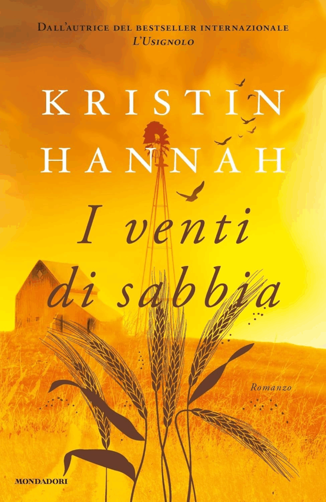 "I venti di sabbia" di Kristin Hannah.