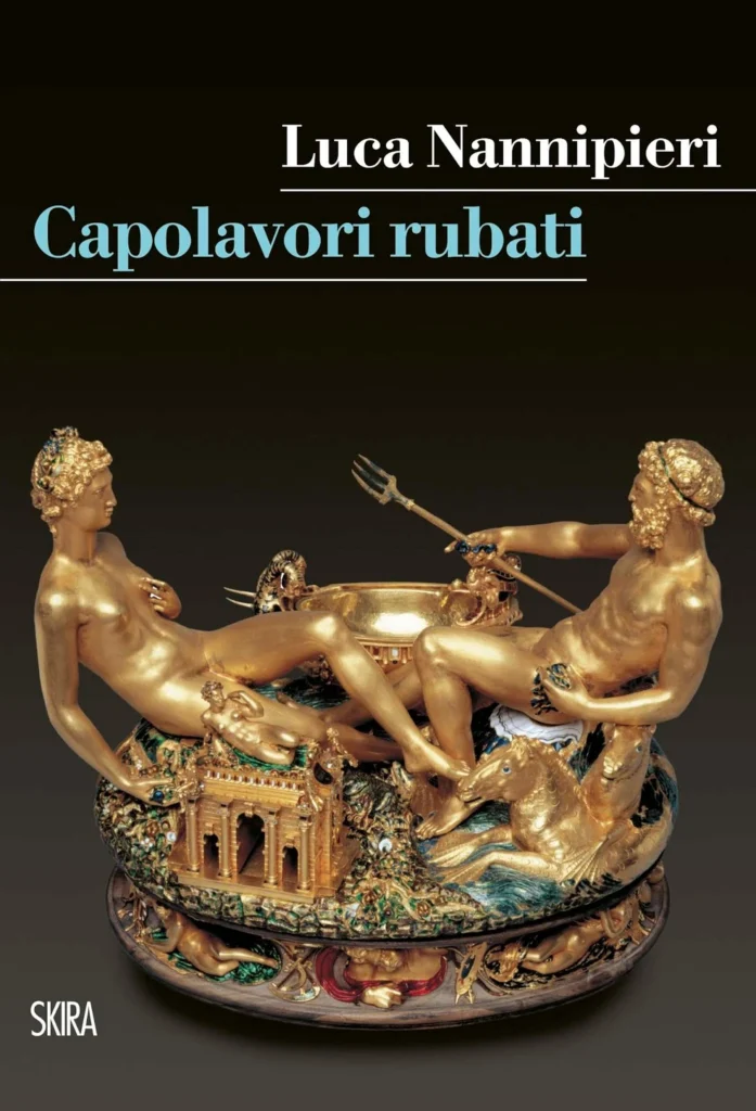 "Capolavori rubati di Luca Nannipieri - Skira Editore